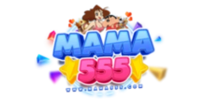 MAMA555 เว็บเกมออนไลน์ครบวงจร ฝากถอนออโต้